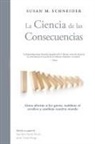 Susan Schneider, Juan Jose Macías Morón, Javier Virues-Ortega - La Ciencia de las Consecuencias