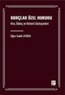 Oguz Sadik Aydos - Borclar Özel Hukuku - Kira, Ödünc Ve Kefaret Sözlesmeleri
