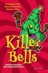 Norbert Peter, Claus Schönhofer, Franziska Waltz - KillerBells