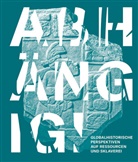 Martin Bentz, Nikolai Grube, Patrick Zeidler - Abhängig!