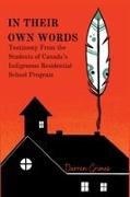 Darren Grimes - In Their Own Words - Testimony from the Students of Canada's Indigenous Residential School Program
