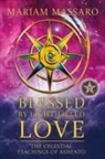 Mariam Massaro - Blessed By Light-Filled Love