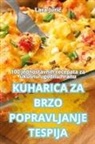 Lara Juri¿ - KUHARICA ZA BRZO POPRAVLJANJE TESPIJA