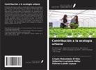 Félicien Lukoki Luyeye, Sébastien Luyindula Ndiku, Crispin Makumbelo El'Shie - Contribución a la ecología urbana