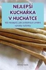 Renata Veselá - NEJLEP¿Í KUCHA¿KA V HUCHÁTCE
