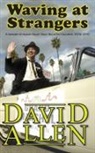 David Allen - Waving at Strangers