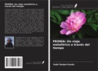 Subir Ranjan Kundu - PEONÍA: Un viaje metafórico a través del tiempo