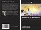Dagmar Krupova, Ivana Rochovska - Científicos en la guardería