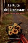 Evelyns Espinosa - La Ruta del Bienestar