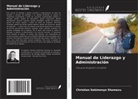 Christian Sekimonyo Shamavu - Manual de Liderazgo y Administración