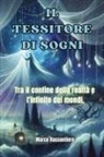 Marco Raccontiero - Il Tessitore di Sogni