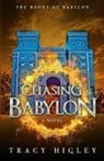 Tracy Higley - Chasing Babylon