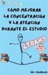 Haddock - Cómo Mejorar la Concentración y la Atención Durante el Estudio