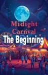 Edward Heath - Midnight Carnival The Beginning