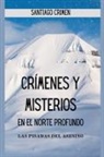 Santiago Crimen - Crímenes y Misterios en el Norte Profundo