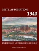 Francis André-Cartigny - Metz assomption 1940