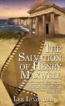Lee Lindauer - The Salvation of Henry Maxwell