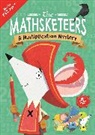 Buster Books, Bigwood John, James Hearne - The Mathsketeers – A Multiplication Mystery