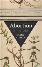 Mary Fissell - Abortion