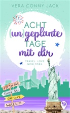 Vera Conny Jack, Jack Vera Conny, Flamingo Tales, Flamingo Tales - Acht (un)geplante Tage mit dir