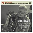 Johnson Robb - A Reasonable History of Impossible Demands: The Damage to Date 1986-2013 (Audio book)