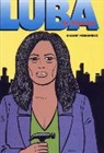 Gilbert Hernandez - Love and Rockets Vol.19 Luba in America