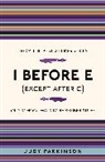 Judy Parkinson, Parkinson Judy - I Before E (Except After C): Old-School Ways to Remember Stuff