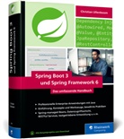 Christian Ullenboom - Spring Boot 3 und Spring Framework 6