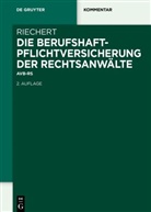 Stefan Riechert - Die Berufshaftpflichtversicherung der Rechtsanwälte