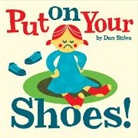 Dan Stiles - Put on Your Shoes!