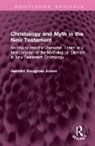 Geraint Vaughan Jones, Jones Geraint Vaughan - Christology and Myth in the New Testament