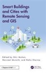 Shiv (Isro ( Retired) Mohan, Shiv Mohan, Navneet Munoth, Neha Sharma, Sharma Neha - Smart Buildings and Cities With Remote Sensing and Gis