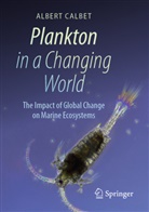 Albert Calbet - Plankton in a Changing World