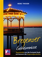 Heike Thissen - Bregenzer Geheimnisse