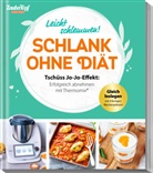 Redaktion mein ZauberTopf, Redaktion ZauberTopf, Redaktion ZauberTopf - ZauberTopf Einfach lecker! Schlank ohne Diät