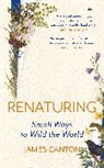 James Canton - Renaturing
