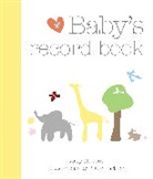 Amy Nebens, Nebens Amy, Claire Garland, Garland Claire - Baby's Record Book
