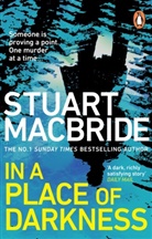 Stuart MacBride, MacBride Stuart - In a Place of Darkness