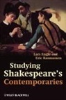 Lars Engle, Lars Rasmussen Engle, Eric Rasmussen - Studying Shakespeare''s Contemporaries