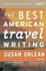 Susan Orlean, Jason Wilson, Susan Orlean - The Best American Travel Writing