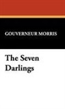 Gouverneur Morris - Seven Darlings
