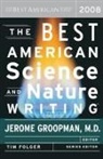 Tim Folger, Jerome Groopman, Tim Folger, Jerome Groopman - The Best American Science and Nature Writing