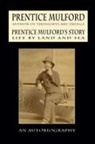 Prentice Mulford - Prentice Mulford's Story