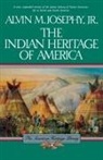 Alvin M Josephy, Alvin M. Jr. Josephy - The Indian Heritage of America