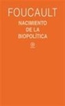 Michel Foucault - Nacimiento de la biopolítica : curso de Collège de France (1978-1979)