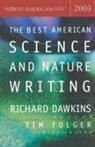 Richard Dawkins, Tim Folger, Richard Dawkins, Tim Folger - The Best American Science and Nature Writing 2003