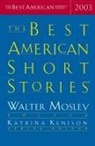 Katrina Kenison, Walter Mosley, Katrina Kenison, Walter Mosley - The Best American Short Stories 2003