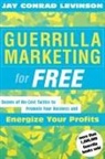 Jay C Levinson, Jay Conrad Levinson - Guerrilla Marketing for Free