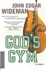 John Edgar Wideman - God's Gym