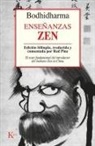 Bodhidharma - Enseñanzas zen : el texto fundamental del introductor del budismo en China